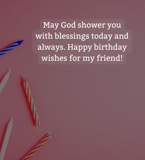 May God shower you with blessings today and always