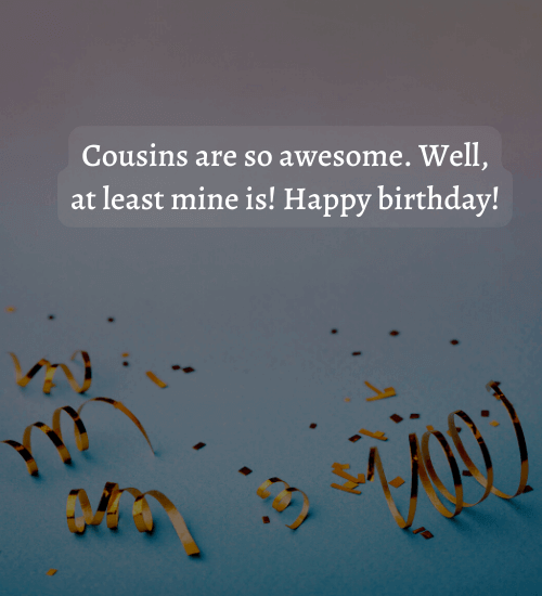 420+ Best Birthday Wishes For Your Cousin - Wishesbirthdays