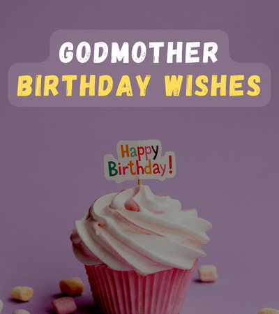 230+ Sweet Birthday Wishes for Godmother - WishesBirthdays