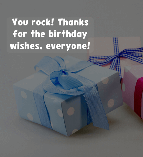 You rock! Thanks for the birthday wishes, everyone!