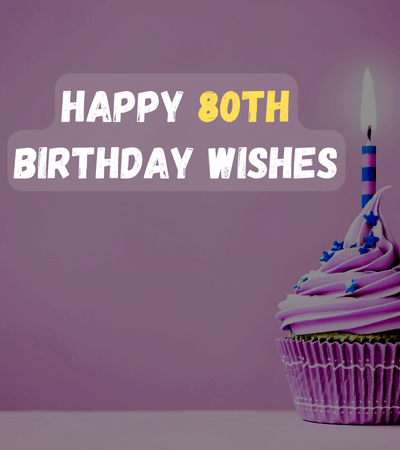 happy 80th birthday wishes