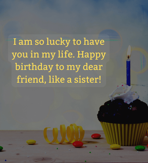 Happy Birthday Friend Sister: Love, and Laughter - WishesBirthdays