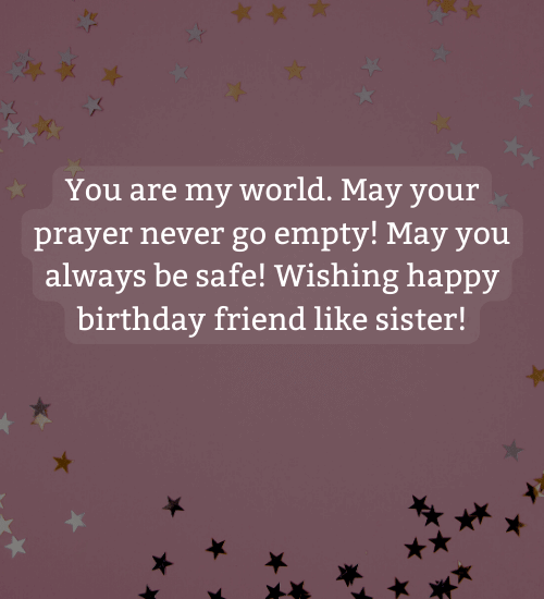 You are my world. May your prayer never go empty!