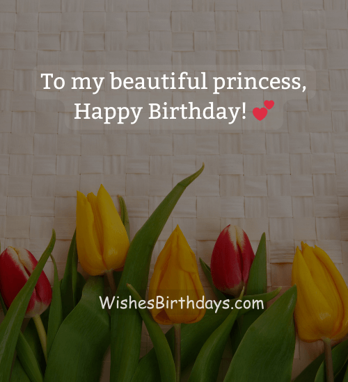 To my beautiful princess, Happy Birthday! 💕