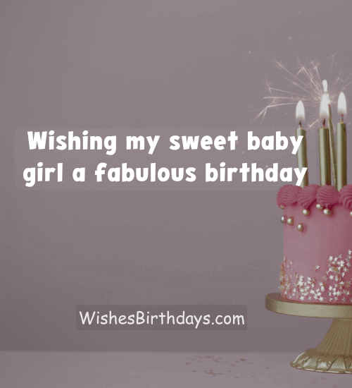 Wishing my sweet baby girl a fabulous birthday