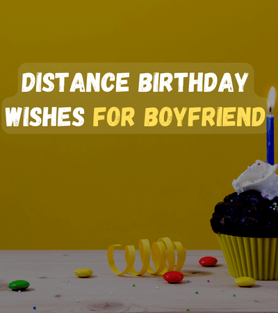 distance-birthday-wishes-for-boyfriend