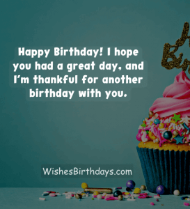 200+ Thankful for Another Year Birthday Quotes - WishesBirthdays