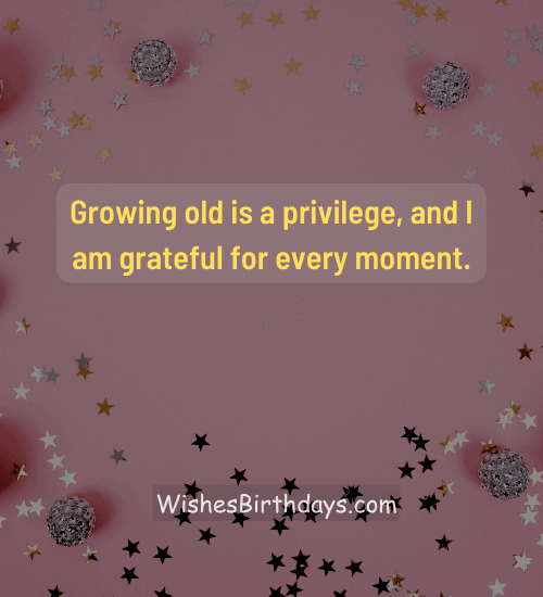 200+ Thankful for Another Year Birthday Quotes - WishesBirthdays