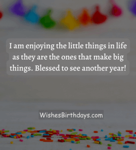 200+ Thankful for Another Year Birthday Quotes - WishesBirthdays