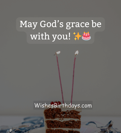 May God’s grace be with you! ✨🎂