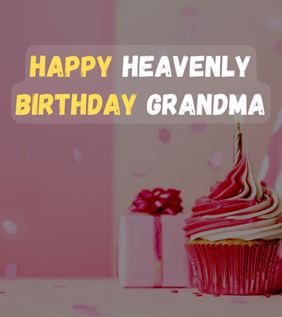 happy heavenly birthday grandma