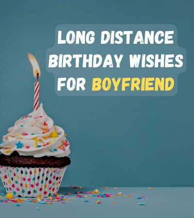 long-distance-birthday-wishes-for-boyfriend