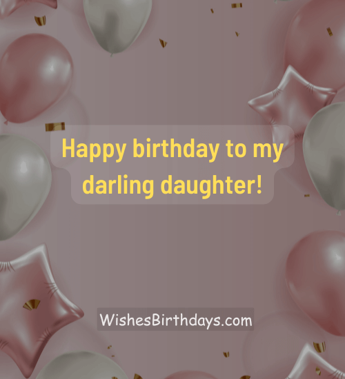 Happy birthday to my darling daughter!