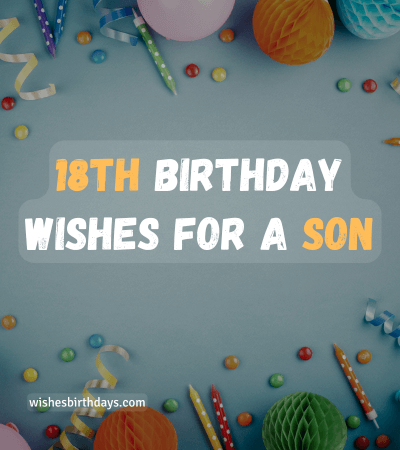 18th-birthday-wishes-for-a-son