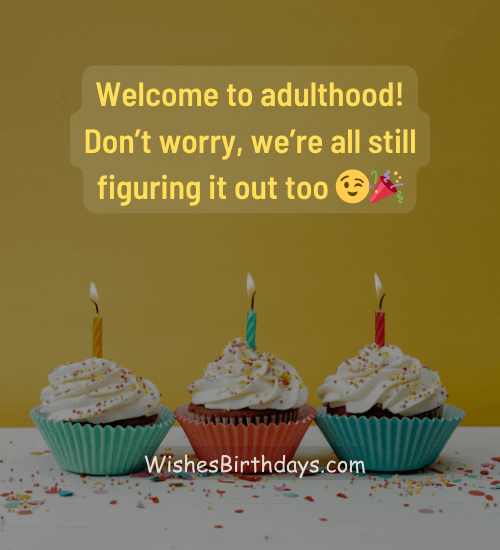 Welcome to adulthood! Don’t worry, we’re all still figuring it out too 😉🎉