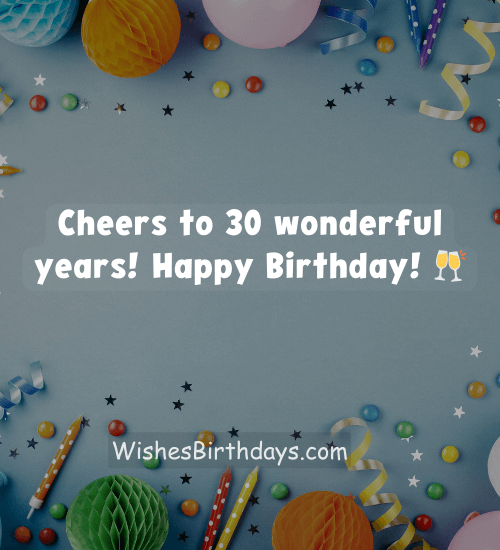 Cheers to 30 wonderful years! Happy Birthday! 🥂