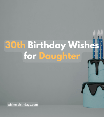 30th birthday wishes for daughter