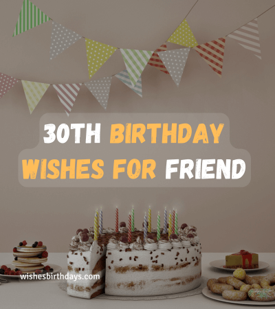 30th-birthday-wishes-for-friend