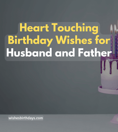 heart-touching-birthday-wishes-for-husband-and-father