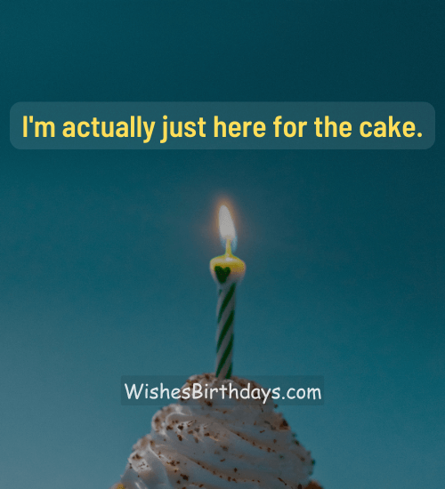 I'm actually just here for the cake. 