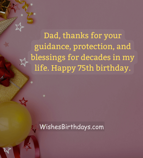 Dad, thanks for your guidance, protection, and blessings for decades in my life. Happy 75th birthday.
